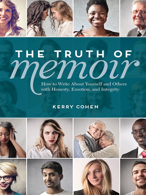 Title details for The Truth of Memoir by Kerry Cohen - Available